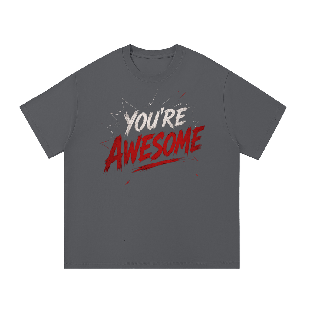 You're Awesome Tee